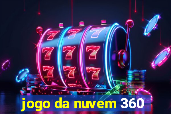 jogo da nuvem 360